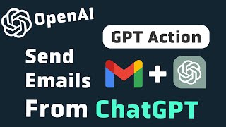 Create a GPT Action to Send Emails In ChatGPT  StepByStep Tutorial [upl. by Amme]