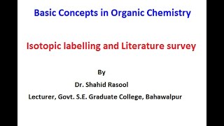 Isotopic labelling and Literature survey [upl. by Ynohtnad369]