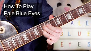 Pale Blue Eyes The Velvet Underground Guitar Lesson [upl. by Nnaitsirhc]