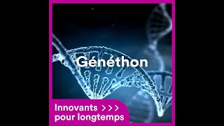 Innovants pour longtemps 1  Généthon [upl. by Gunthar]