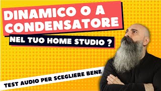 Microfono a condensatore o dinamico per il tuo Home Studio [upl. by Berni469]