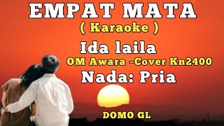 EMPAT MATAIda lailaKaraoke nadaPriaCover Kn2400 [upl. by Uttasta]