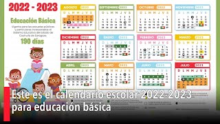 Este es el calendario escolar 2022 2023 para educación básica [upl. by Zerimar]