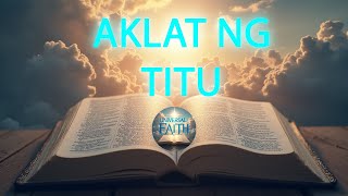 The Titus Book A Dramatized Audio Text Experience  Aklat Ng Titu  Sulat Sa Mga Titu Tagalog [upl. by Alenson]