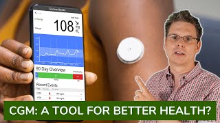 How To Use a Continuous Glucose Monitor for Maximum Benefit [upl. by Tnecillim8]