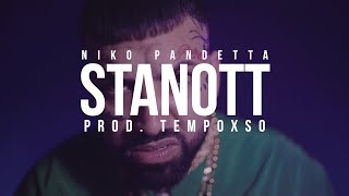 Niko Pandetta  Stanott 🌃 ProdTempoXso [upl. by Kutzer867]