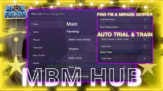 UPDATE GET THIS SCRIPT NOW  FIND MIRAGEFM SERVER  AUTO TRIAL amp TRAIN  BLOX FRUITS SCRIPT [upl. by Joletta148]