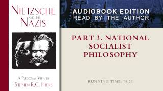 National Socialist Philosophy Nietzsche and the Nazis Part 3 Section 6 [upl. by Maurili165]