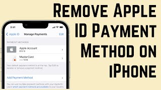 How to Remove Apple ID Payment Method on iPhone [upl. by Gnah]