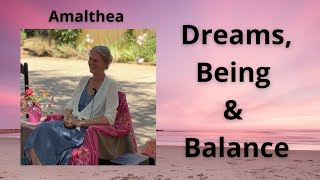 Amalthea on Dreams Being and Balance August 11 2024 [upl. by Sutit]