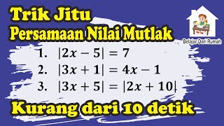 TRIK JITU Persamaan Nilai Mutlak Matematika Wajib Kelas X [upl. by Robinett316]