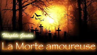 Livre audio  La Morte Amoureuse Théophile Gautier [upl. by Ainirtac408]