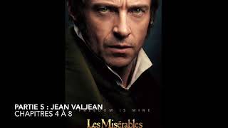 Livre audio  Les MiseÌrables  Partie 5 Jean Valjean  Chapitres 4 aÌ€ 8 [upl. by Anitnas919]