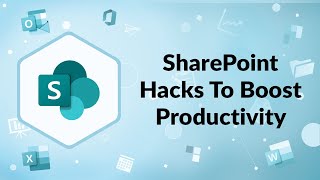 SharePoint Hacks To Boost Productivity  Advisicon [upl. by Yul]