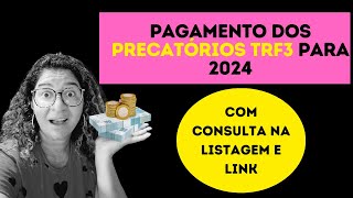 PRECATÓRIOS TRF3 2024 COM CONSULTA NA LISTAGEM [upl. by Latea]