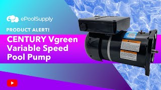 Product Alert CENTURY Vgreen Variable Speed Pool Pump [upl. by Mcquoid]