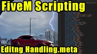 How To Edit The Handlingmeta  FiveM Tutorial [upl. by Clarise]