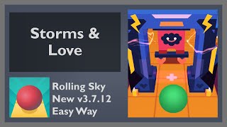 Storms amp Love Level 58B  Rolling Sky New Release v3712  Easy Way [upl. by Zohar]