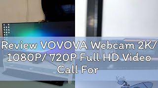 Review VOVOVA Webcam 2K 1080P 720P Full HD Video Call For PC Laptop With Microphone Home USB Vide [upl. by Gilles]