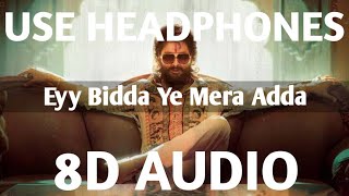 Eyy Bidda Ye Mera Adda 8D AUDIO  Pushpa  Allu Arjun Rashmika M  DSP  Nakash A  3d duniya [upl. by Emiolhs]