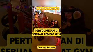 Pertolongan di sebuah tempat Gym ✅️  riiakomala kebaikan viralshorts viralvideo [upl. by Ardnajela585]