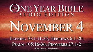 November 4  One Year Bible Audio Edition [upl. by Anade]