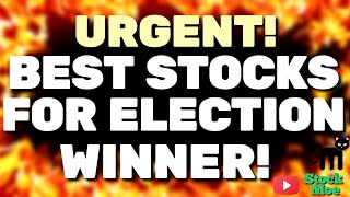 ⛔️URGENT BEST STOCKS TO BUY FOR THE ELECTION WINNER [upl. by Esemaj]