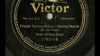 quotPrivate Tommy Atkinsquot Victor Military Band British music hall song Englands soldier Tommy Atkins [upl. by Miller]