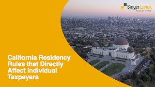 California Residency Rules that Directly Affect Individual Taxpayers [upl. by Stesha380]