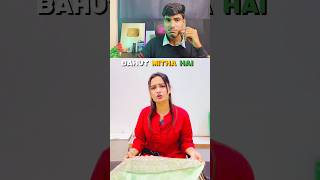 Bahut mitha hai 😂  funny shortsfeed comedy [upl. by Veda]