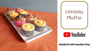 LİMONLU MUFFİN NASIL YAPILIR🍋LEMON MUFFİN RECİPE TATLI TARİFLERİENFES YEMEK TARİFLERİGÜNLÜK VLOG [upl. by Araeit]