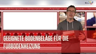 Welcher Bodenbelag ist für eine Fußbodenheizung gut geeignet Laminat Teppich Parkett Fliesen [upl. by Cutlor485]