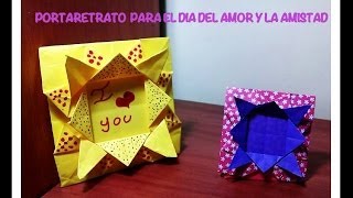 DETALLE PARA REGALAR ESPECIAL PORTARETRATO MANUALIDAD DE ORIGAMI  SAN VALENTIN [upl. by Barnett40]