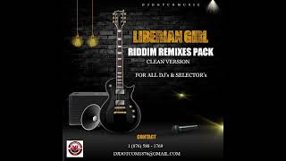 LIBERAIN GIRL RIDDIM REMIXES PACK® [upl. by Rebbecca]