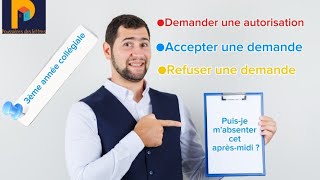 Demander Accepter Refuser une autorisation Cours  Exercice 3AC [upl. by Artenek]