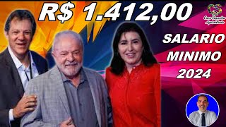 GOVERNO FIXA SALÁRIO MÍNIMO 2024 E QUEM GANHA ACIMA DO MÍNIMO CERCA DE [upl. by Odlabso]