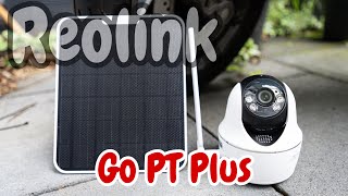 Reolink GO PT Plus mobile Überwachungskamera  Solarbetrieb Unboxing  Einführung und Test [upl. by Selim]