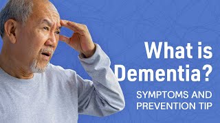 Understanding Dementia Symptoms and Prevention Tips [upl. by Tempa]