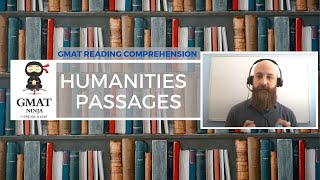 GMAT Ninja RC Ep 4 How to Tackle Humanities Passages on the GMAT Focus amp EA [upl. by Lyrradal]