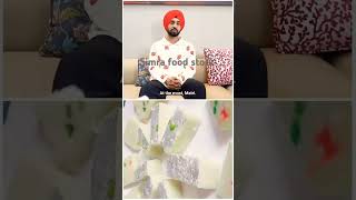 Diljit dosanjh childhood favourite sweets barfi diljitdosanjh sweets barfi [upl. by Perlis788]