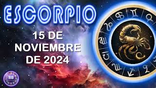 Horóscopo de hoy – ESCORPIO – 15 de noviembre de 2024 [upl. by Elpmid495]