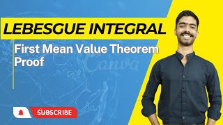 Lebesgue Integral  First Mean Value Theorem [upl. by Duaner633]