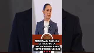 SHEINBAUM ANUNCIA INICIO DE CONVOCATORIA PARA NUEVO PODER JUDICIAL 🚨 política mexico 2024 [upl. by Annadal]