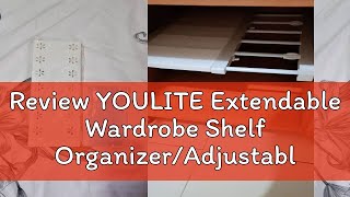 Review YOULITE Extendable Wardrobe Shelf OrganizerAdjustable Closet Organiser RackWardrobe Partit [upl. by Esalb826]