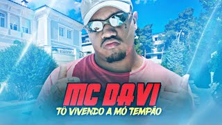 MC Davi  Tô Vivendo A Mó Tempão  DJay W [upl. by Etteraj585]