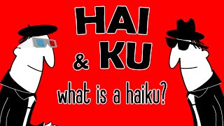 HAI amp KU  What is a Haiku haiku cartoons kidsafe [upl. by Hagerman]