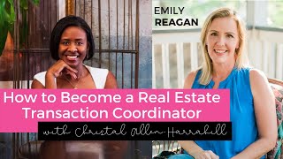 How to Become a Real Estate Transaction Coordinator [upl. by Ewald]