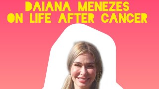 DAIANA MENEZES  Living healthy after surviving breast cancer [upl. by Nedi]