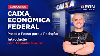 Concurso Caixa  Passo a Passo para a Redação  Introdução [upl. by Aitra808]