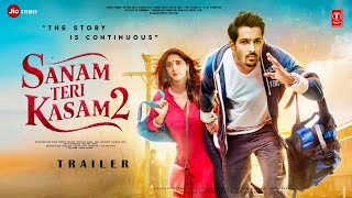 Sanam Teri Kasam 2  Trailer  Harshvardhan Rane  Mawra Hocane  Radhika Rao [upl. by Oilerua]